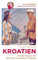 Orte des Kinos – Auf den Spuren von Winnetou und Game of Thrones in Kroatien