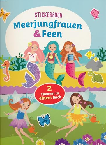 Stickerbuch Meerjungfrauen & Feen - Mit vielen tollen Stickern!