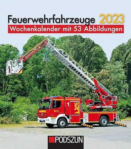 Feuerwehrfahrzeuge 2023: Wochenkalender