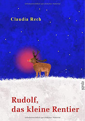Rudolf, das kleine Rentier