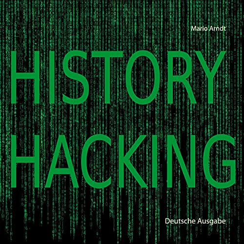 History Hacking: Deutsche Ausgabe