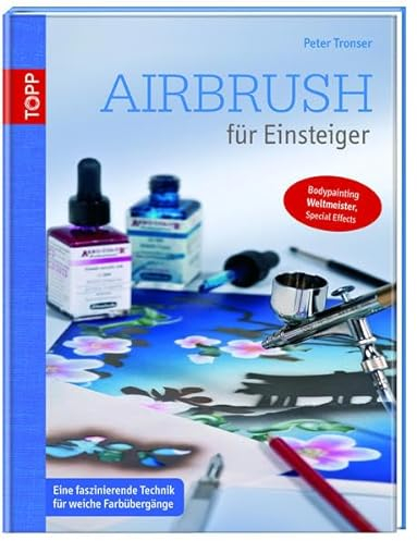 Airbrush für Einsteiger: Eine faszinierende Technik für weiche Farbübergänge