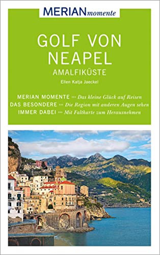 MERIAN momente Reiseführer Golf von Neapel Amalfiküste: Mit Extra-Karte zum Herausnehmen