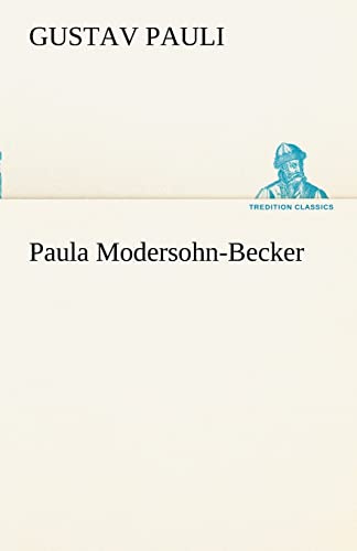 Paula Modersohn-Becker (TREDITION CLASSICS)