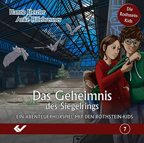 Das Geheimnis des Siegelrings: Ein Abenteuerhörspiel mit den Rothstein-Kids (Die Rothstein-Kids: Abenteuerhörspiel)