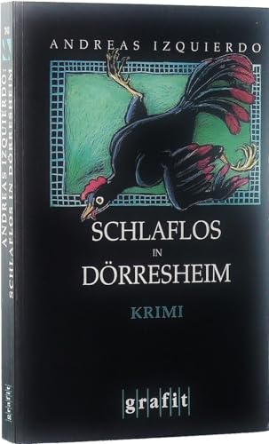 Schlaflos in Dörresheim: Kriminalroman (Grafitäter und Grafitote)