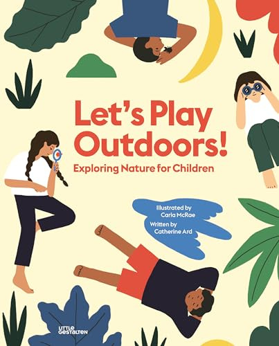 Let's Play Outdoors!: Fun Things to Do Outside with Children: Exploring nature for children