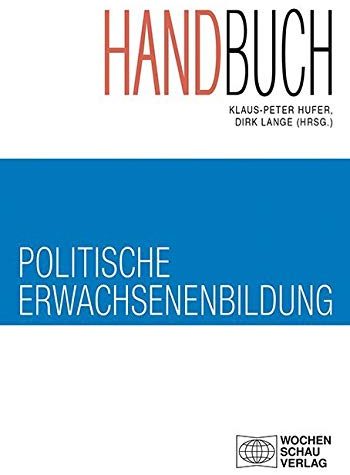Handbuch politische Erwachsenenbildung (Politik und Bildung)