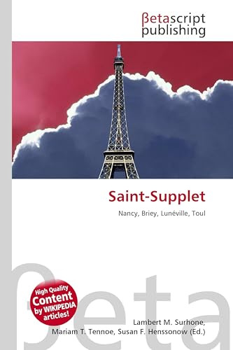 Saint-Supplet: Nancy, Briey, Lunéville, Toul