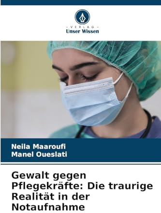 Gewalt gegen Pflegekräfte: Die traurige Realität in der Notaufnahme