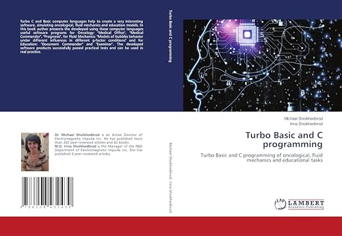 Turbo Basic and C programming: Turbo Basic and C programming of oncological, fluid mechanics and educational tasks