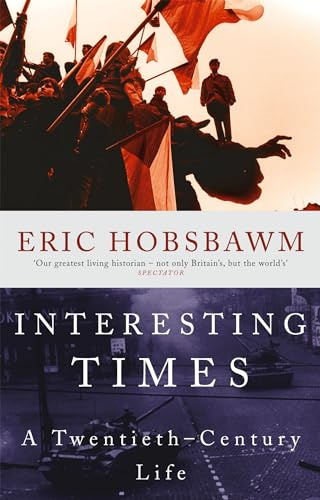Interesting Times: A Twentieth-Century Life
