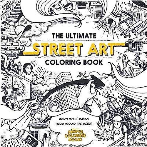 The Ultimate Street Art Coloring Book