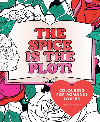 The Spice is the Plot!: Bookish quotes and designs for romance lovers