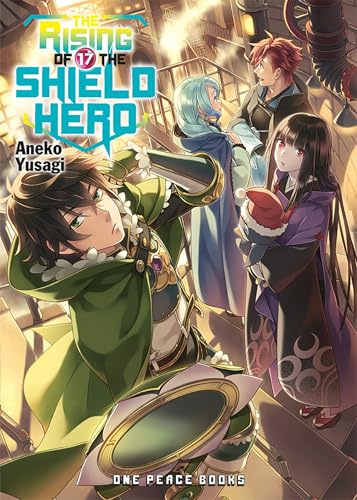 The Rising of the Shield Hero Volume 17: Light Novel (The Rising of the Shield Hero Series)