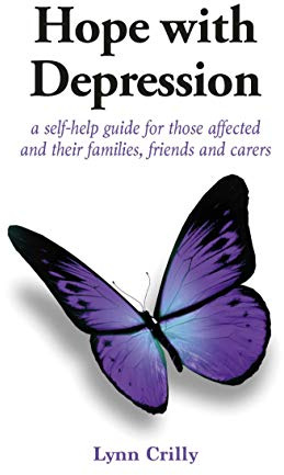 Hope with Depression: a self-help guide for those affected and their families, friends and carers