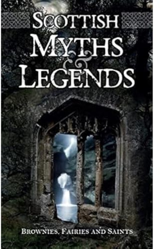 Scottish Myths and Legends
