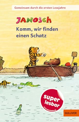 Gemeinsam durch die ersten Lesejahre. Komm, wir finden einen Schatz: Gekürzte und bearbeitete Ausgabe (Super lesbar)