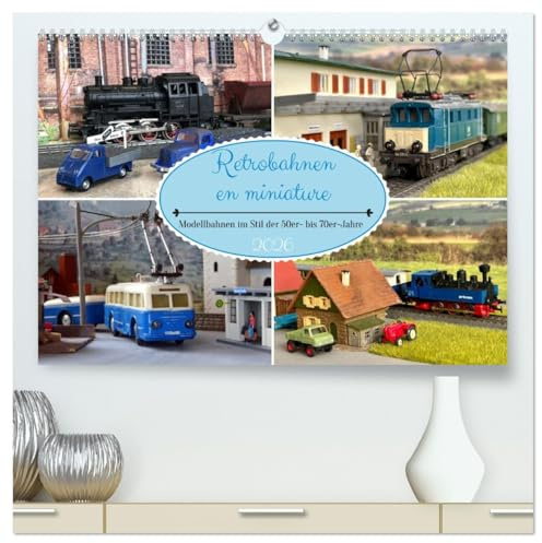 Retrobahnen en miniature (hochwertiger Premium Wandkalender 2026 DIN A2 quer), Kunstdruck in Hochglanz: Nostalgische Modellbahnanlagen (CALVENDO Hobbys)