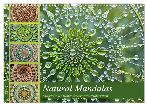 Natural Mandalas - Kraftvolle KI Mandalas aus Naturmaterialien (Wandkalender 2026 DIN A3 quer), CALVENDO Monatskalender: Harmonie und Kraft mit Mandalas aus Naturmaterialien. (CALVENDO Kunst)