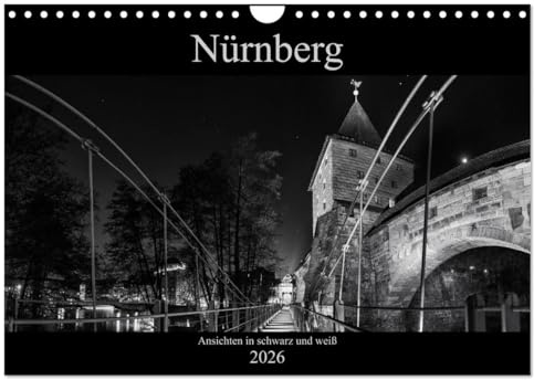 Nürnberg - Ansichten in schwarz und weiß (Wandkalender 2026 DIN A4 quer), CALVENDO Monatskalender: Bilder Nürnberger Wahrzeichen in schwarz-weiß (CALVENDO Orte)