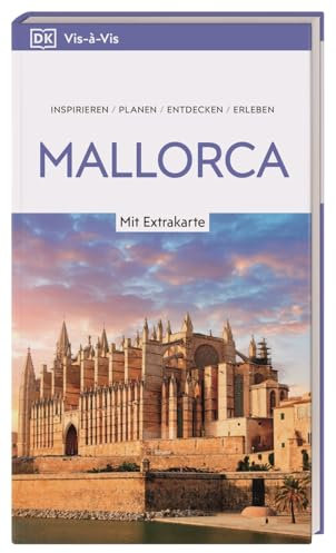 Vis-à-Vis Reiseführer Mallorca: Mit wetterfester Extra-Karte und detailreichen 3-D-Illustrationen. Von Reisenden. Für Reisende.