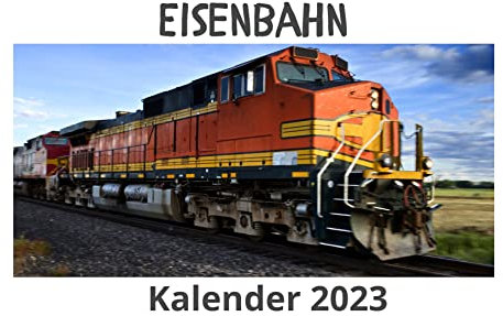 Eisenbahn: Kalender 2023