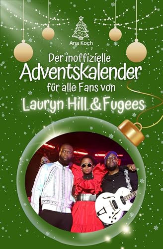 Der inoffizielle Adventskalender für alle Fans von Lauryn Hill & Fugees