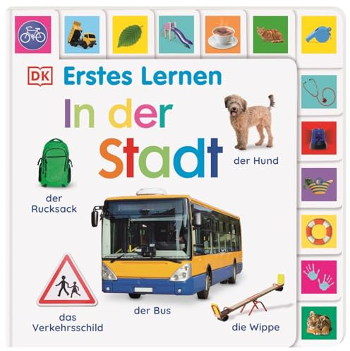 Erstes Lernen. In der Stadt: Pappbilderbuch mit Griff-Register und über 200 Fotos ab 1 Jahr