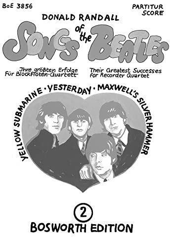 Songs Of The Beatles: 2. Blockflöte Ensemble.: Ihre grössten Erfolge für Blockflöten-Quartett