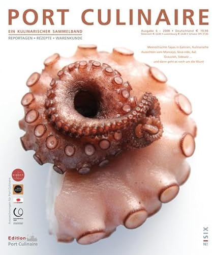 Port Culinaire Six - Band No. 6: Ein kulinarischer Sammelband