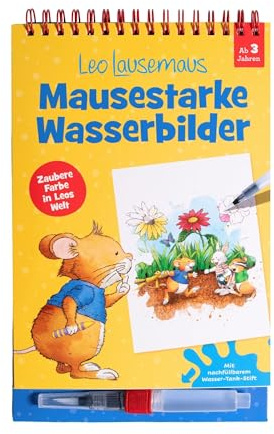 Leo Lausemaus – Mausestarke Wasserbilder: Malbuch mit nachfüllbaren Wassertankstift für Kinder ab 3 Jahren