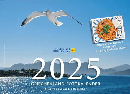 Griechenland-Fotokalender 2025: Hellas von Januar bis Dezember in Bildern und Rezepten