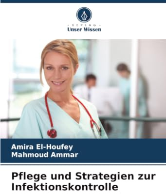 Pflege und Strategien zur Infektionskontrolle: DE