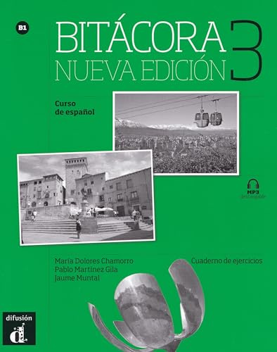Bitácora Nueva edición 3 Cuaderno de ejercicios: Bitácora Nueva edición 3 Cuaderno de ejercicios (Bitácora, 3)
