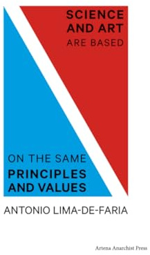 Science and Art are Based on the Same Principles and Values