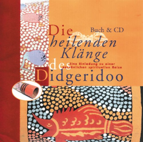 Die heilenden Klänge des Didgeridoo: Eine Einladung zu einer persönlichen spirituellen Reise