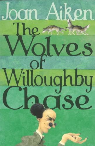 The Wolves of Willoughby Chase (Wolves of Willoughby Chase Sequence)