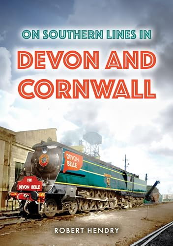 On Southern Lines in Devon and Cornwall