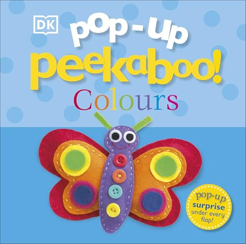 Pop-Up Peekaboo! Colours: A Bright & Colourful Surprise Under Every Flap!