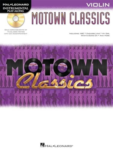 Instrumental Play-Along: Motown Classics - Violin: Play-Along, CD für Violine (Hal Leonard Instrumental Play-Along)
