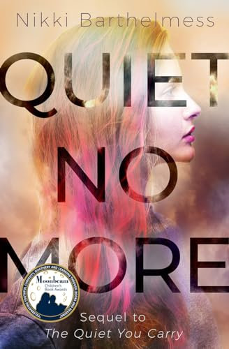 Quiet No More (The Quiet You Carry)