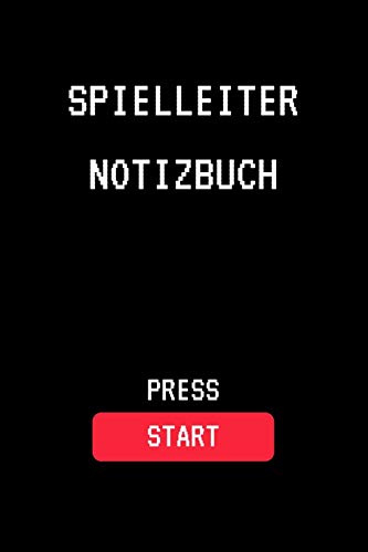 Spielleiter Notizbuch Press Start: A5 (6x9) Notizbuch für Rollenspiele, Pen & Paper, Spielleiter | Liniert | 6x9 (A5) | 120 Seiten