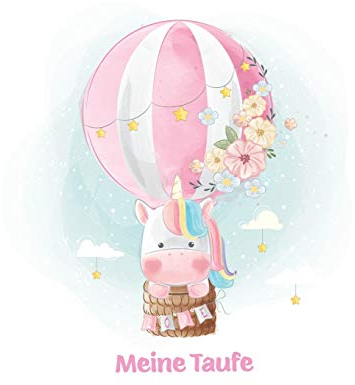 Meine Taufe: Gästebuch und Erinnerungsalbum zur Taufe | für Mädchen | Geschenkidee | Paten Onkel | Paten Tante | 110 Seiten 21,5cm x 21,5 cm | süßes Einhorn Cover Rosa