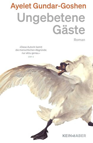 Ungebetene Gäste: Roman | SPIEGEL Bestseller | Ein packendes Psychodrama