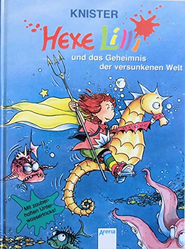 Hexe Lilli und das Geheimnis der versunkenen Welt: Mit zauberhaften Unterwassertricks