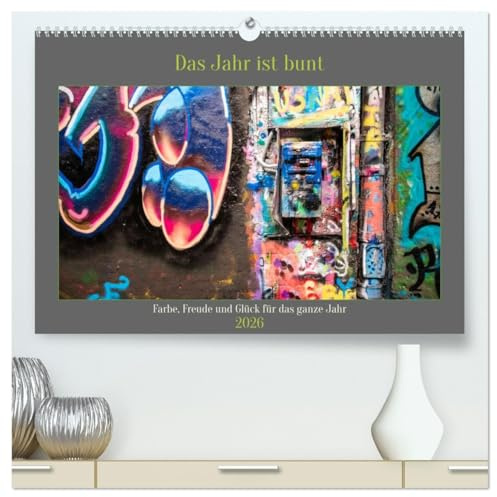 Das Jahr ist bunt. Farbe, Freude und Glück für das ganze Jahr. (hochwertiger Premium Wandkalender 2026 DIN A2 quer), Kunstdruck in Hochglanz: Bunte ... mit leuchtenden Farben (CALVENDO Spass)