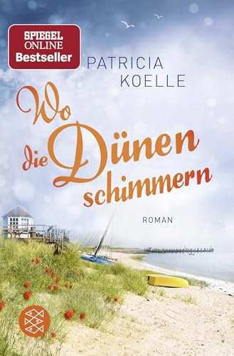 Wo die Dünen schimmern: Roman (Nordsee-Trilogie, Band 2)