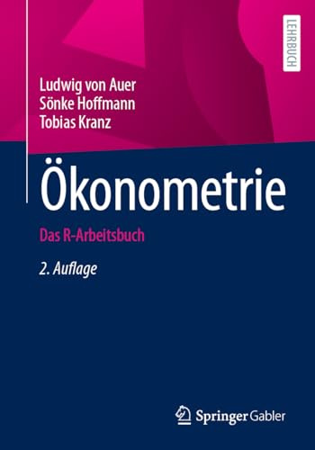 Ökonometrie: Das R-Arbeitsbuch