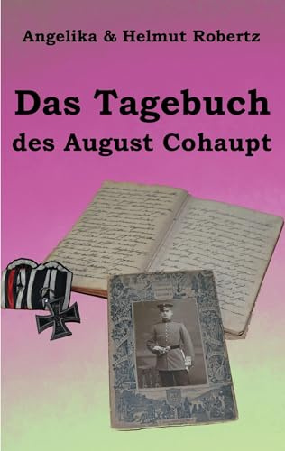 Das Tagebuch des August Cohaupt